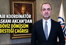 Akcan: “Döviz dönüşüm desteği ihracatçının beklentilerini karşılamalı”
