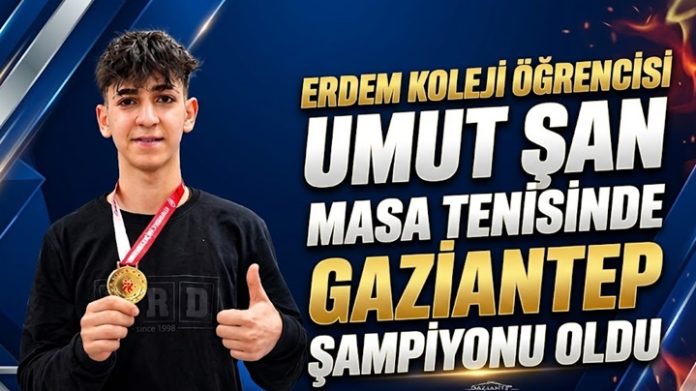 Erdem Koleji öğrencisi Umut Şan masa tenisinde Gaziantep şampiyonu oldu