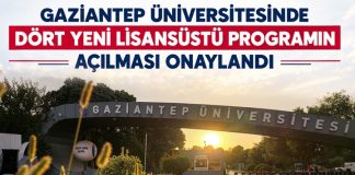 Gaziantep Üniversitesi’nde 4 yeni lisansüstü program açılıyor