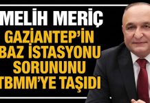 Gaziantep’in baz istasyonu sorunları TBMM gündeminde