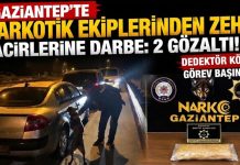 Gaziantep’te 2 araçta uyuşturucu ele geçirildi