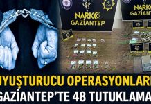 Gaziantep’te 48 zehir taciri tutuklandı
