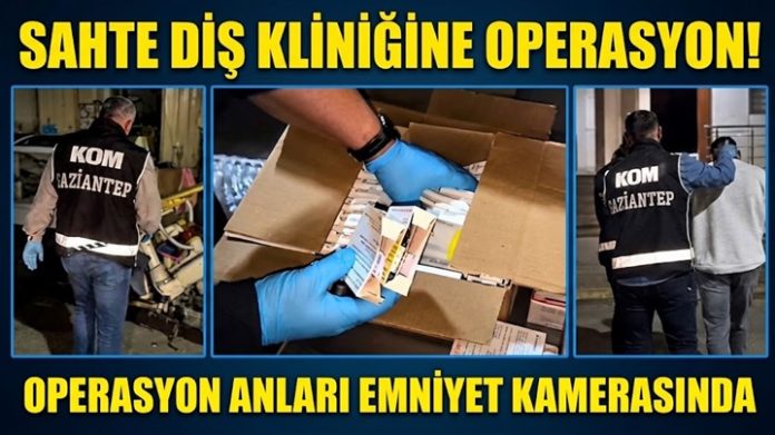 Gaziantep'te sahte diş kliniğine operasyon: 3 gözaltı, binlerce ilaç ele geçirildi