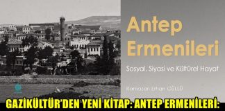 Gazikültür’den yeni kitap: ‘Antep Ermenileri’