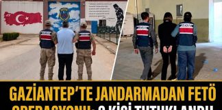 Jandarmadan Gaziantep’te FETÖ operasyonu: 2 kişi tutuklandı