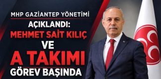 MHP Gaziantep’te yeni dönem başladı: Başkan Kılıç’ın A Takımı belli oldu