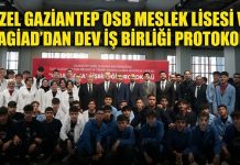 Mesleki eğitim alanında Gaziantep’te önemli iş birliği