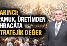 GTB Başkanı Akıncı: Pamuk, üretimden ihracata stratejik değer