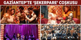 “Şekerpare” Gaziantep’te sahnelendi, çok özel konuklar izledi