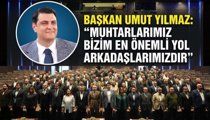 Başkan Yılmaz’dan 19 Ekim Muhtarlar Günü mesajı